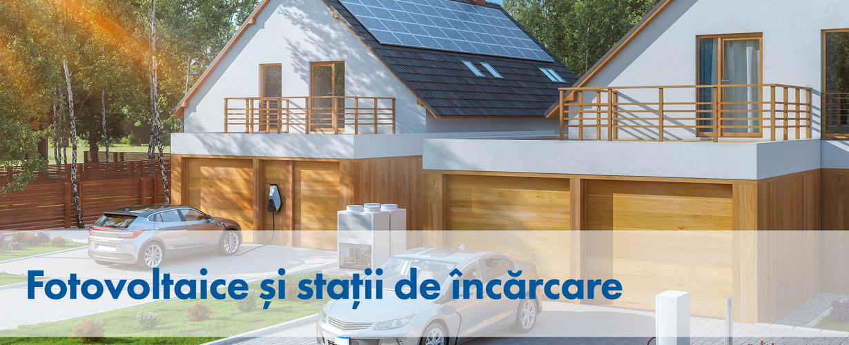 Fotovoltaice și stații de încărcare